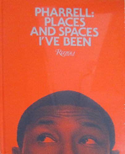 Pharrell: Places and Spaces I&#39;ve Been - Mindzai
 - 4